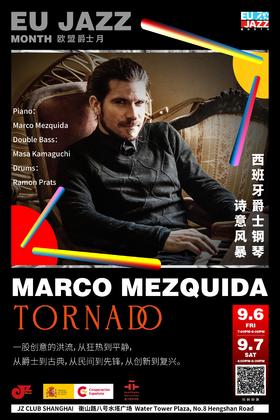 【上海 9.7 下午4点】欧盟爵士月-西班牙爵士钢琴诗意风暴Marco Mezquida -“Tornado”