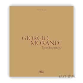 Giorgio Morandi: Time Suspended / 乔治·莫兰迪：暂停的时间