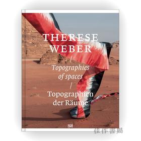 Therese Weber : Topografien der R?ume / Topographies of Spaces / 特蕾泽·韦伯： 空间拓扑学