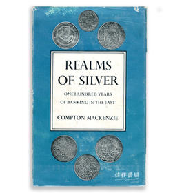 Realms of Silver: One Hundred Years of Banking in the East白银王国：东方百年银行史