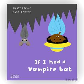 If I had a vampire bat / 如果我有一只吸血蝙蝠