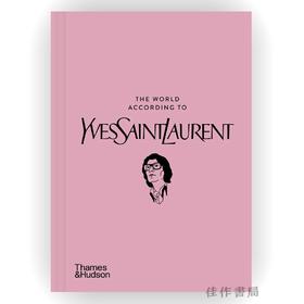 The World According to Yves Saint Laurent / 伊夫·圣·罗兰眼中的世界