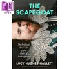 【中商原版】替罪羊 白金汉公爵的辉煌短暂人生 英文原版 Scapegoat Brief Life of Duke Lucy Hughes Hallett 历史小说 商品缩略图0