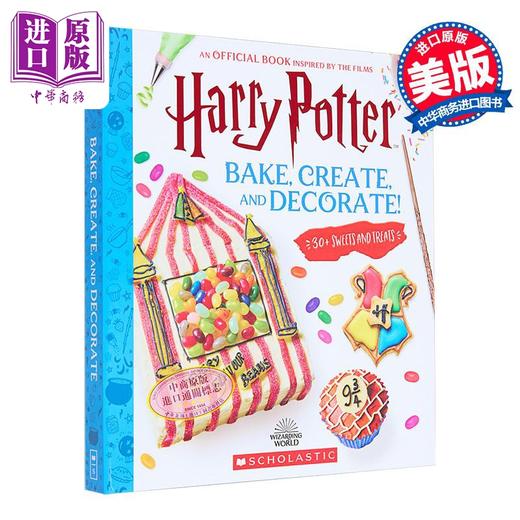 【中商原版】烘焙 创造和装饰 哈利波特中的30 多种糖果和零食 Bake Create and Decorate 英文原版 Joanna Farrow 商品图0
