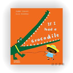 If I had a crocodile / 如果我有一条鳄鱼