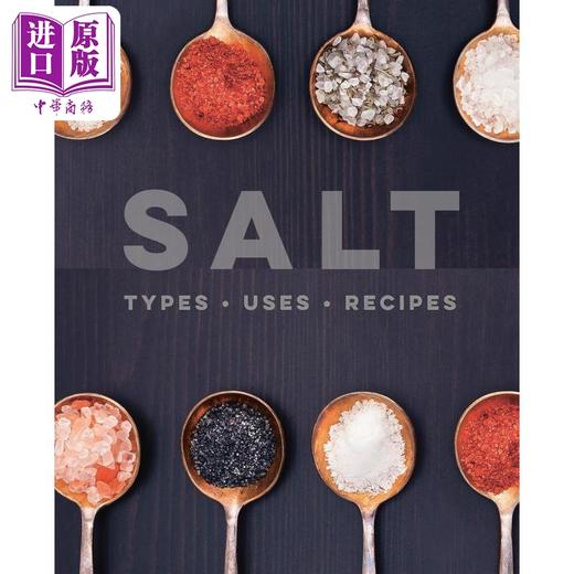 【中商原版】盐 种类 用途 食谱 英文原版 Salt Types Uses Recipes Ryland Peters Small 重新认识盐 商品图0