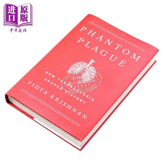 【中商原版】幽灵瘟疫 肺结核如何塑造历史 Phantom Plague How Tuberculosis Shaped History 英文原版 Vidya Krishnan 商品图1