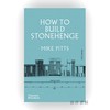 How to Build Stonehenge : 'A gripping archaeological detective story' The Sunday Times / 如何建造巨石阵：“扣人 商品缩略图0