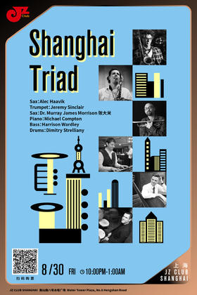 【上海 8.30 晚10点】Shanghai Triad