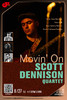 【上海 8.27 晚7点30】Scott Dennison Quartet "Movin' On" 商品缩略图0