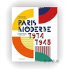 Paris Moderne: 1914-1945 / 巴黎现代艺术展：1914-1945年 商品缩略图0