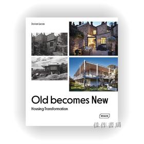 Old Becomes New: Housing Transformation / 旧貌换新颜：住房改造