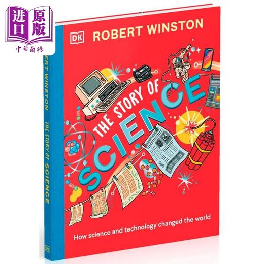 【中商原版】DK罗伯特温斯顿 科学的故事 科学技术如何改变世界Robert Winston The Story of Science 英文原版 儿童科普读物 商品图1