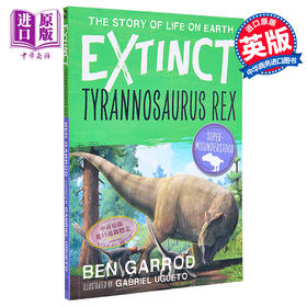 【中商原版】灭绝物种 地球上生命的故事系列 霸王龙 Tyrannosaurus Rex 英文原版 Ben Garrod Gabriel Ugueto 自然科普