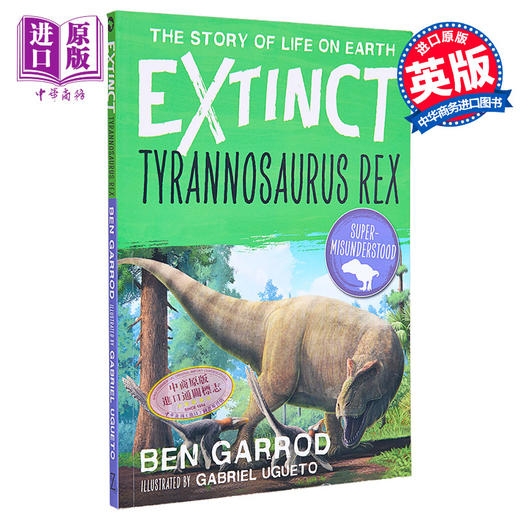 【中商原版】灭绝物种 地球上生命的故事系列 霸王龙 Tyrannosaurus Rex 英文原版 Ben Garrod Gabriel Ugueto 自然科普 商品图0