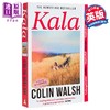 【中商原版】卡拉 入围2023年水石小说奖 Kala 英文原版 Colin Walsh 现代小说 国际流行小说 推理与惊悚小说 商品缩略图0