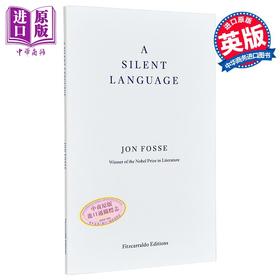 【中商原版】乔恩 弗斯 无声的语言 2023年诺贝尔文学奖 A Silent Language The Nobel Lecture 英文原版 Jon Fosse