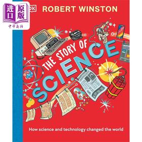 【中商原版】DK罗伯特温斯顿 科学的故事 科学技术如何改变世界Robert Winston The Story of Science 英文原版 儿童科普读物