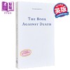 【中商原版】埃利亚斯 卡内蒂 反对死亡之书 德语作家 诺贝尔文学奖 The Book Against Death 英文原版 Elias Canetti 商品缩略图0