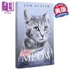 预售 【中商原版】喵 Meow 英文原版 Sam Austen 猫科动物语言学家 宠物 猫的母语 动物 猫咪 流行小说 商品缩略图0