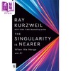 预售 【中商原版】奇点更近 当我们与人工智能融合 英文原版 Singularity Is Nearer Ray Kurzweil 雷蒙德 库兹韦尔 商品缩略图0