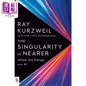 预售 【中商原版】奇点更近 当我们与人工智能融合 英文原版 Singularity Is Nearer Ray Kurzweil 雷蒙德 库兹韦尔