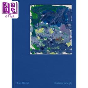 预售 【中商原版】Joan Mitchell: Paintings 进口艺术 琼米切尔 绘画 1979·1985 年