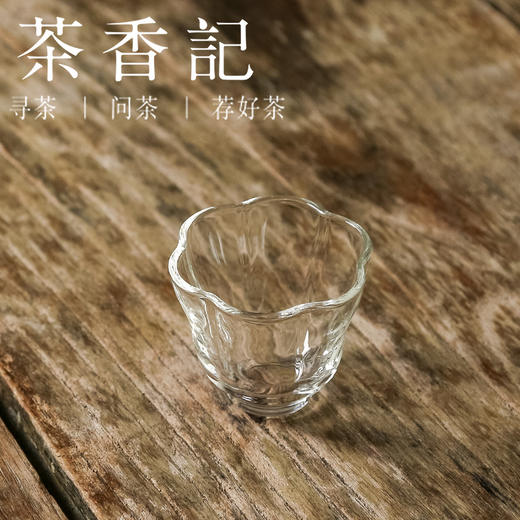 茶香记 耐热 透明玻璃品杯 六瓣花杯 剔透莹润 造型优美 茶杯 茶具 商品图1