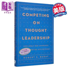 【中商原版】思想领导力的竞争 IPPY图书奖 Competing on Thought Leadership 英文原版 Robert Buday 经管励志