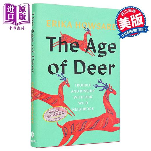 【中商原版】鹿的时代 与野生邻居的问题和亲缘关系 The Age of Deer 英文原版 Erika Howsare 商品图0