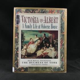 维多利亚与阿尔伯特在奥斯本故居的家庭生活 百余幅插图 精装16开