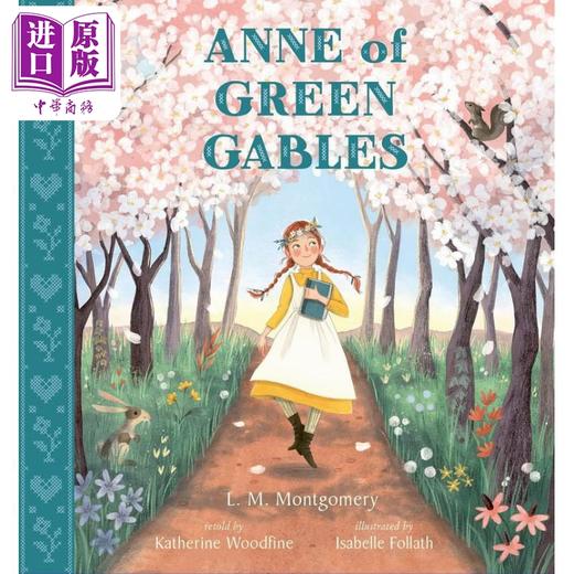 【中商原版】绿山墙的安妮 Anne of Green Gables 英文原版 儿童插图文学 章节故事书 经典童话童书读物 精装 进口图书 5岁+ 商品图0