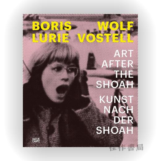 Boris Lurie & Wolf Vostell: Art after the Shoah / 鲍里斯·卢里和沃尔夫·沃斯泰尔： 浩劫后的艺术 商品图0