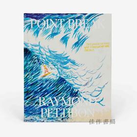 Point Break: Raymond Pettibon、Surfers and Waves / 惊险时刻：雷蒙德·帕提伯恩、冲浪者与海浪