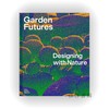 Garden Futures: Designing with Nature / 未来园林：设计与自然 商品缩略图0