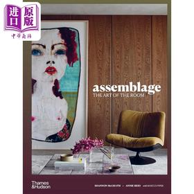 预售 【中商原版】Assemblage: The Art of the Room 进口艺术 拼装：房间的艺术 T&H