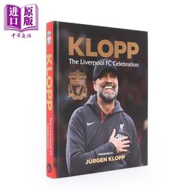 【中商原版】克洛普时代 利物浦足球俱乐部官方传记 英文原版 Klopp The Liverpool FC Celebration 英超冠军利物浦俱乐部官方周边书