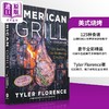 【中商原版】美式烧烤 掌握实火的125种食谱 American Grill 英文原版 Tyler Florence 生活休闲 美国美食 食谱 商品缩略图4
