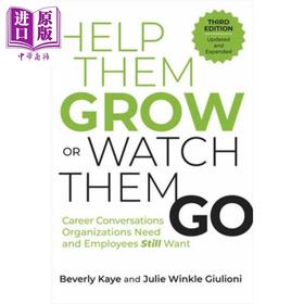 【中商原版】帮助他们成长或看着他们离开 第3版 英文原版 Help Them Grow or Watch Them Go Beverly Kaye 企业管理