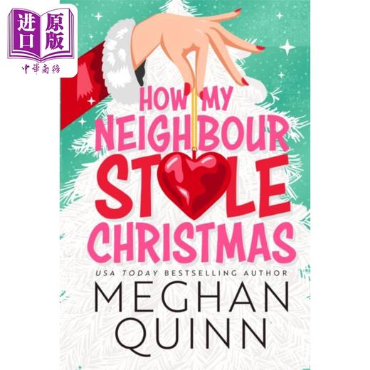 【中商原版】邻居怎样偷走了圣诞节 英文原版 How My Neighbour Stole Christmas Meghan Quinn 梅根 奎因 爱情流行小说 商品图0