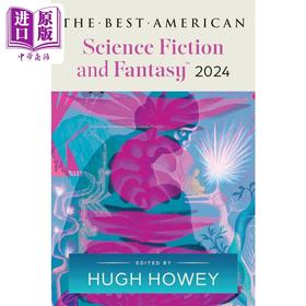 预售 【中商原版】2024年美国佳选科幻与奇幻小说 英文原版 The Best American Science Fiction and Fantasy 2024 Hugh Howey