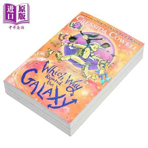 【中商原版】去哪儿哪条路系列 第2部 环游银河系的方式 Which Way Round the Galaxy 英文原版 Cressida Cowell 奇幻小说 商品图1