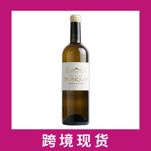 拓凯拉朗德庄园干白葡萄酒2019 Chateau Tronquoy-Lalande Blanc, Bordeaux, France 商品图0