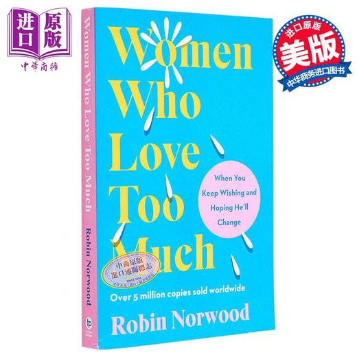 【中商原版】爱得太多的女人 当你不断希望他改变 Women Who Love Too Much 英文原版 Robin Norwood 生活休闲 情感与家庭 商品图0