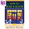 预售 【中商原版】如何读一本书 英文原版 How to Read a Book Monica Wood 莫妮卡 伍德 商品缩略图0