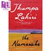 预售 【中商原版】同名之人 英文原版 The Namesake 普利策奖得主 Jhumpa Lahiri 商品缩略图0