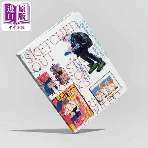 【中商原版】Sketched Out: Artistic Sketchbooks and Journals Unveiled 进口艺术 涂鸦草稿本：揭开艺术素描本和日记的面纱 商品图0