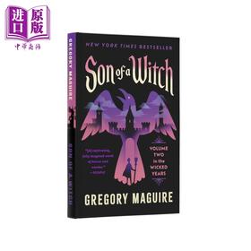 预售 【中商原版】魔师之子 女魔纪元第二卷 英文原版 Son of a Enchanter Volume Two in the Wicked Years Gregory Maguire
