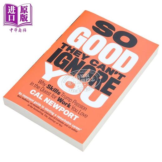 【中商原版】优秀到不能被忽略 英文原版 So Good They Cant Ignore You Cal Newport 卡尔 纽波特 纽约客撰稿人 商品图1