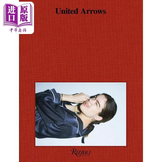 【中商原版】United Arrows 进口艺术 日本时装公司United Arrows Rizzoli 商品图0
